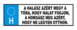 Tréfa Rendszám A Halász Azért Megy