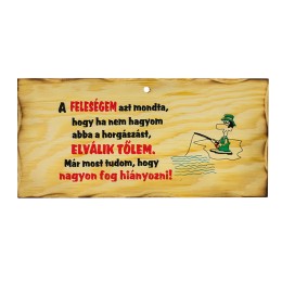 Fatábla HA A Feleségem AZT Mondja, Hogy
